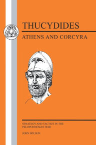 Title: Thucydides: Athens and Corcyra, Author: J. Wilson