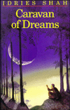 Title: Caravan of Dreams, Author: Idries Shah