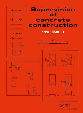 Supervision of Concrete Construction 1 / Edition 1