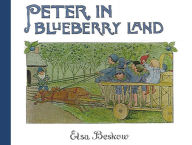 Title: Peter in Blueberry Land, Author: Elsa Maartman Beskow