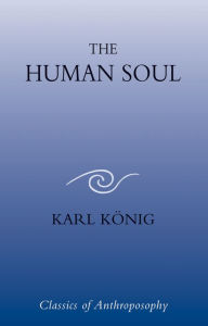 Title: The Human Soul, Author: Karl König