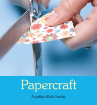 Title: Papercraft, Author: Angelika Wolk-Gerche