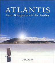 Title: Atlantis: Lost Kingdom of the Andes, Author: Jim Allen