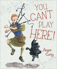 Title: You Can't Play Here!, Author: Angus Corby