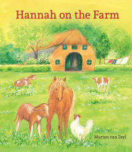 Title: Hannah on the Farm, Author: Marjan van Zeyl