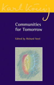Title: Communities for Tomorrow, Author: Richard Steel