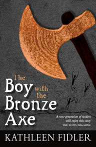 Title: The Boy with the Bronze Axe, Author: Kathleen Fidler