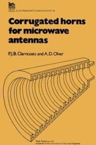 Title: Corrugated Horns for Microwave Antennas, Author: P.J.B. Clarricoats