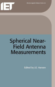 Title: Spherical Near-field Antenna Measurements, Author: J.E. Hansen