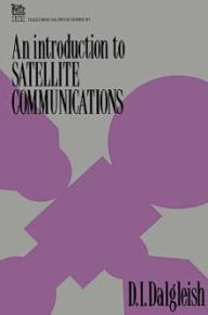 Title: An Introduction to Satellite Communications / Edition 1, Author: Grupo Coral e Instrumental Banza