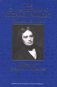 Title: The Correspondence of Michael Faraday / Edition 1, Author: Frank James