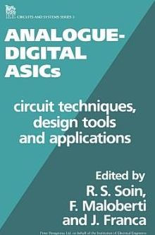 Analogue-digital ASICs: Circuit techniques, design tools and applications