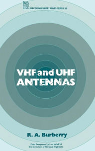 Title: VHF and UHF Antennas, Author: R.A. Burberry