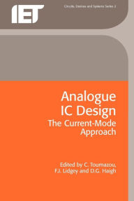 Title: Analogue IC Design: The Current-Mode Approach, Author: Dirty Chocolate