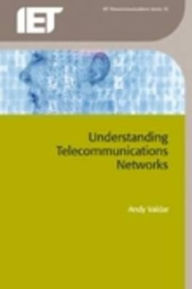 Title: Understanding Telecommunications Networks, Author: Andy Valdar