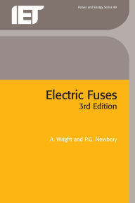 Title: Electric Fuses, Author: A. Wright