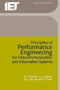 Title: Principles of Performance Engineering for Telecommunication and Information Systems, Author: M. Ghanbari