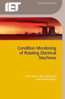 Condition Monitoring of Rotating Electrical Machines / Edition 2