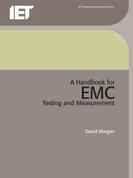 Title: A Handbook for EMC Testing and Measurement, Author: David Morgan