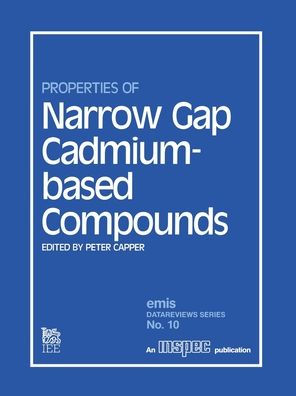 Properties of Narrow Gap Cadmium-based Compounds