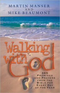 Title: Walking with God: Promises and Prayers from the Bible for Each Day of the Year, Author: Martin Manser