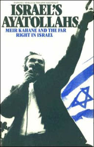 Title: Israel's Ayatollahs: The Far Right in Israel, Author: Raphael Mergui