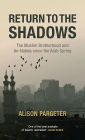 Return to the Shadows: The Muslim Brotherhood and An-Nahda since the Arab Spring