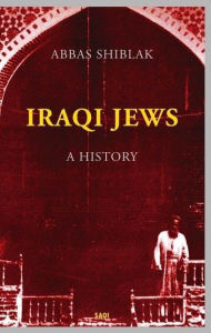 Title: Iraqi Jews: A History, Author: Peter Sluglett