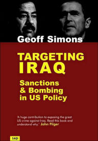 Title: Targeting Iraq, Author: Geoff Simons