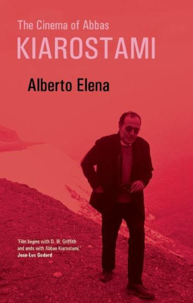 The Cinema Of Abbas Kiarostami