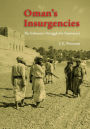 Oman's Insurgencies: The Sultanate's Struggle for Supremacy