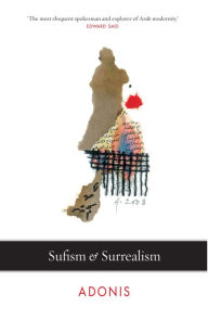 Books pdf files free download Sufism and Surrealism FB2 (English literature) by Adonis 9780863561894