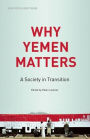 Why Yemen Matters: A Society in Transition