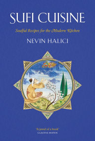 Title: Sufi Cuisine, Author: Nevin Halici