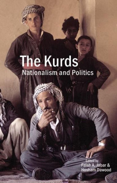 Barnes and Noble The Kurds: Nationalism and Politics