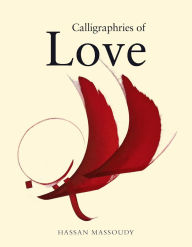 Title: Calligraphies of Love, Author: Hassan Massoudy