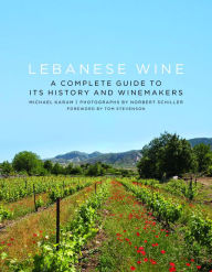 e-Books best sellers: Lebanese Wine: A Complete Guide to Its History and Winemakers 9780863569067 by Michael Karam, Norbert Schiller, Tom Stevenson