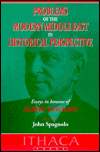 Problems of the Modern Middle East in Historical Perspective: Essays in Honour of Albert Hourani (St. Anthony's Middle East Monographs, No. 26) Problems of the Modern Middle East in Historical Perspective: Essays in Honour of Albert Hourani (St. Anthony's Middle East Monographs, No. 26)
