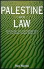 Palestine and the Law: Guidelines for the Resolution of the Arab-Israeli