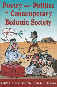 Title: Poetry and Politics in Contemporary Bedouin Society, Author: Clive Holes