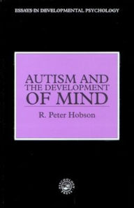 Title: Autism and the Development of Mind, Author: R. Peter Hobson