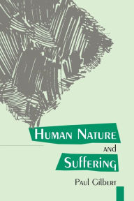 Title: Human Nature And Suffering, Author: Paul Gilbert