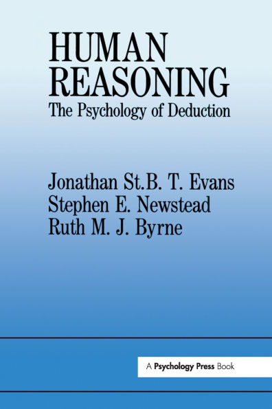 Human Reasoning: The Psychology Of Deduction