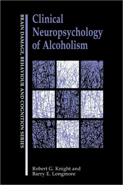 Clinical Neuropsychology of Alcoholism