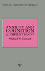 Anxiety and Cognition: A Unified Theory / Edition 1