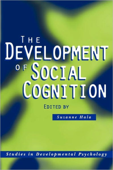 The Development of Social Cognition / Edition 1