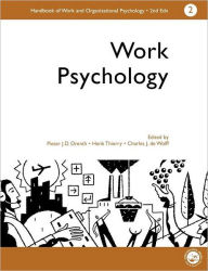 Title: A Handbook of Work and Organizational Psychology: Volume 2: Work Psychology / Edition 1, Author: Charles J. De Wolff