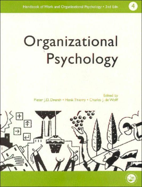 A Handbook of Work and Organizational Psychology: Volume 4: Organizational Psychology / Edition 1