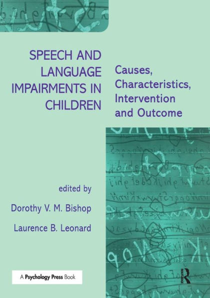 Speech and Language Impairments Children: Causes, Characteristics, Intervention Outcome