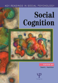 Title: Social Cognition: Key Readings / Edition 1, Author: David Hamilton